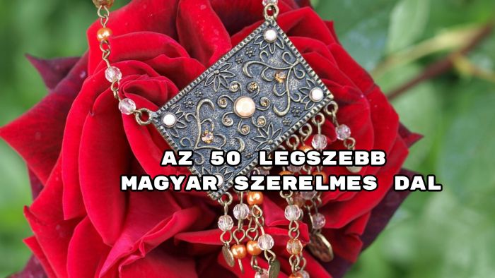Íme a szerintünk legszebb 50 magyar szerelmes dal. Mutatjuk az összeállítást. Nézd meg, milyen szép szerzeményekkel készültünk!